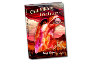 OUT KILLING INDIANS-ANOTHER RICK STEBER LATEST! 